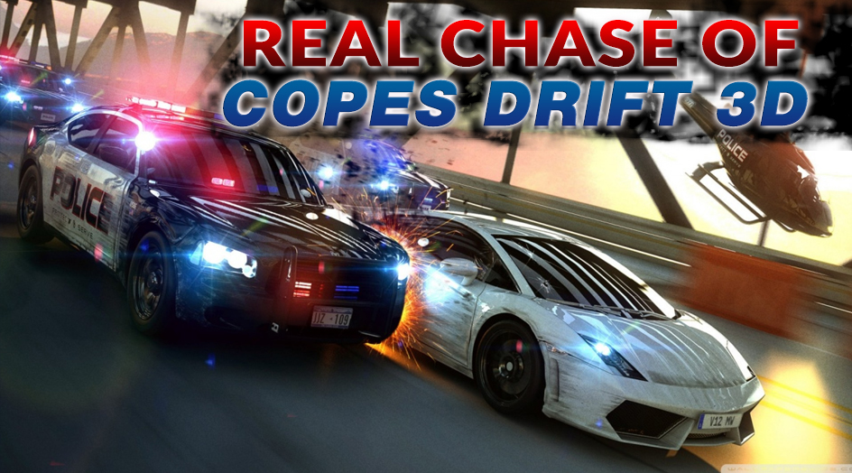 Real Chase of Copes Drift 3D