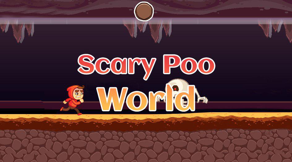 Scary Poo World